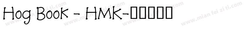 Hog Book - HMK字体转换